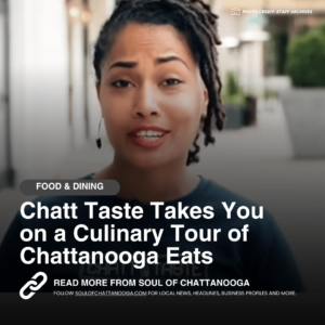 Chatt Taste Takes You on a Culinary Tour of Chattanooga Eats